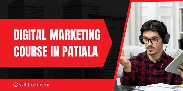 Digital marketing Course in Patiala