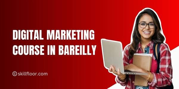 Digital Marketing Course in Bareilly