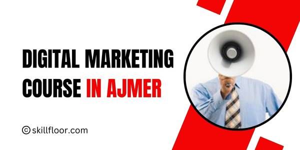 Digital Marketing Course in Ajmer