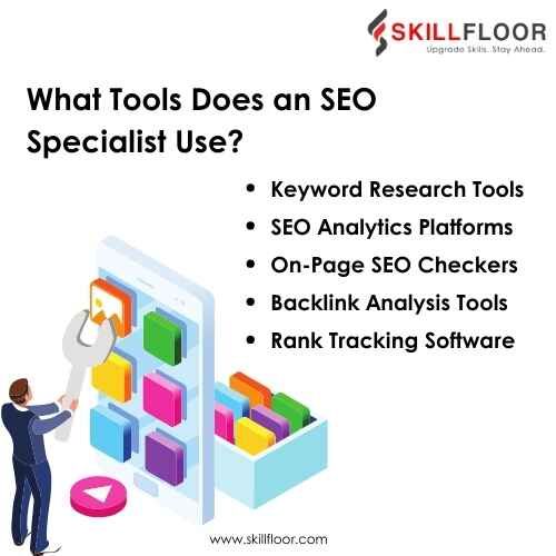 what tools does an seo specialist use