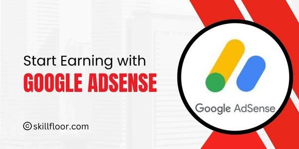 What is Google AdSense and How Does It Work?