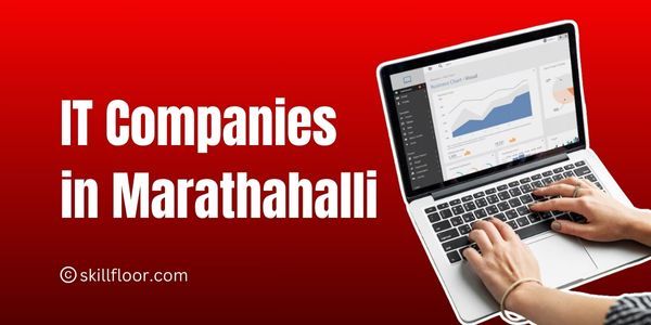 IT Companies in Marathahalli