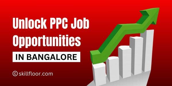 Career Scope After a PPC Course in Bangalore