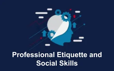 Professional Etiquette and Social Skills