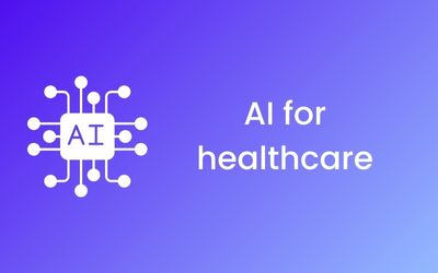 AI for Healthcare