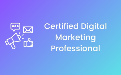 Certified Digital Marketing Professional