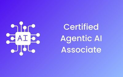 Certified Agentic AI Associate