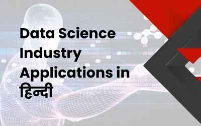 Data Science Industry Applications in Hindi